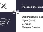 Increase the Groove w/ Desert Sound Colony, ILyes (live), Lemoan