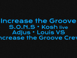 Increase the Groove, SONS et Kosh (live) au Badaboum
