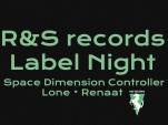 Badaboum Club // R&S records label night : Space Dimension Controller, Lone, Renaat