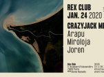 CrazyJack meets Arapu, Miroloja, Joren au Rex Club