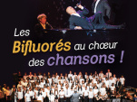 Les Bifluorés au chœur des chansons !