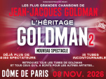 L’Héritage Goldman 2 en concert au Dôme de Paris le 30 septembre
