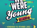 WE WERE YOUNG Contest #3