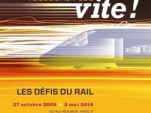 Toujours plus vite, Les défis du rail, Musée des arts et métiers, TGV, Paris, Exposition
