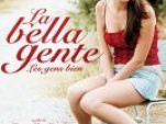 La bella gente, les gens bien