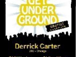 get underground
derrick carter
rex club