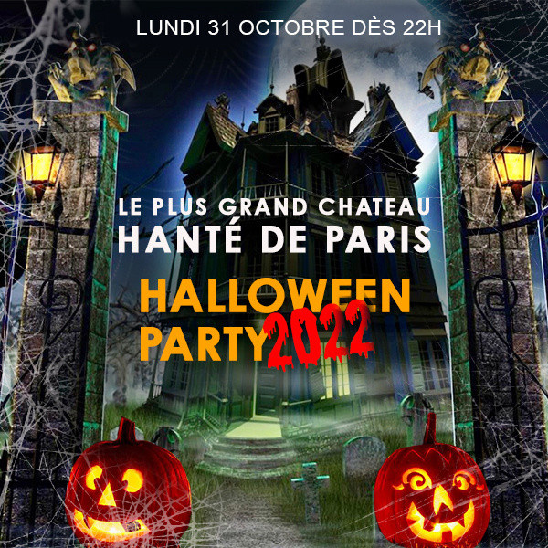 Le plus grand château hanté de Paris : Halloween Party avec plus de 900 ...