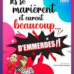 Ils se marièrent et eurent beaucoup... d'emmerdes !, la comédie populaire au Théâtre Le Bourvil