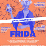 Frida : la pièce de théâtre retraçant la vie de l'artiste Frida Kahlo