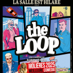 The Loop : la pièce au Molière de la Meilleur Comédie prolongée au Théâtre Montparnasse  