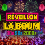 LA BOUM du RÉVEILLON 2026 : le nouvel an tout inclus 