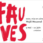 Fauves au Théâtre de la Colline