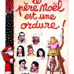 Le Père Noël est une Ordure