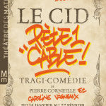 Le Cid pète un câble : tragi-comédie de Caroline Vigneaux au Théâtre des Mathurins