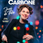 Lucie Carbone : « Jour de fête » au Grand Point Virgule