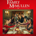 La famille McMullen : suite du film culte d’Edward Burns sur Max