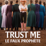 Trust Me: Le faux prophète : la docu-série Netflix sur Samuel Bateman