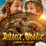 Astérix et Obélix l'Empire du Milieu réalisé par Guillaume Canet : l'affiche dévoilée