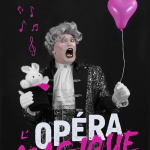 L’Opéra Magique à la Comédie Saint-Michel