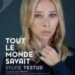 Sylvie Testud au théâtre de l'Oeuvre dans Tout le monde savait