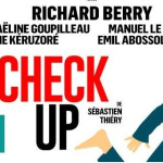 Check-Up avec Richard Berry au théâtre Antoine 2023