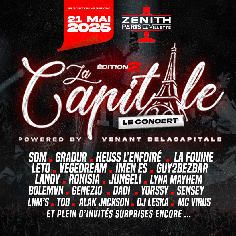 La Capitale, le concert au Zénith de Paris en mai 2025, avec SDM, La Fouine...