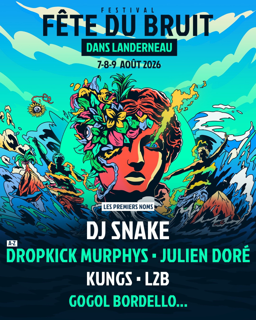 Fête du Bruit dans Landerneau 2026 : DJ Snake, Dropkick Murphys... les premiers noms