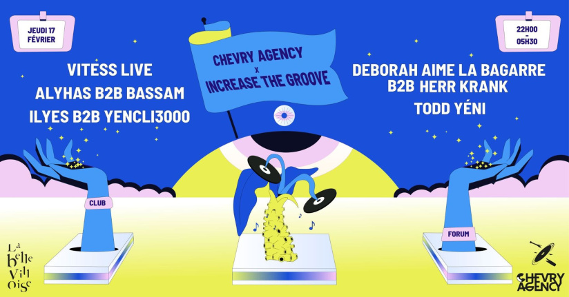 Chevry Agency x Increase The Groove à La Bellevilloise