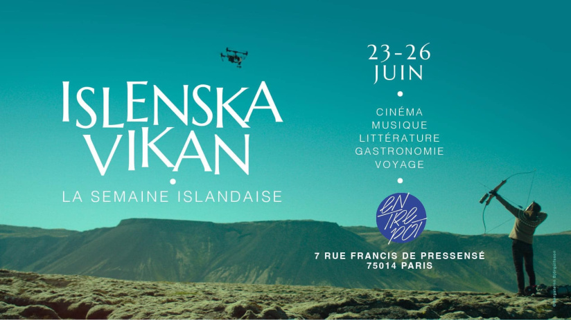 Íslenska Vikan : la semaine islandaise s'installe à L'Entrepôt à Paris cet été