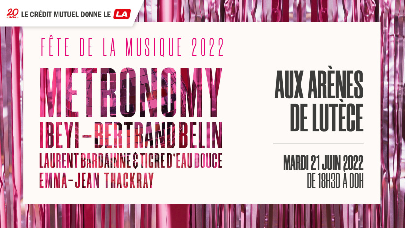 Fête de la musique 2022 aux Arènes de Lutèce à Paris avec Metronomy, Bertrand Berlin, Ibeyi...