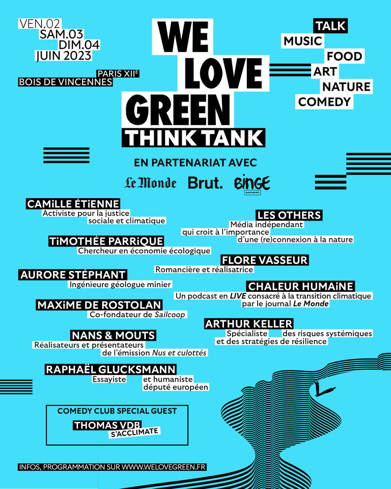 We Love Green 2023 : Camille Etienne, Nans & Mouts... le programme des conférences du Think Tank