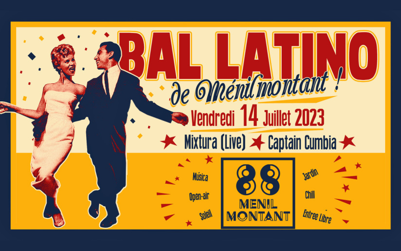 Fête Nationale 2023 : un Bal du 14 juillet version latino au 88 Ménilmontant
