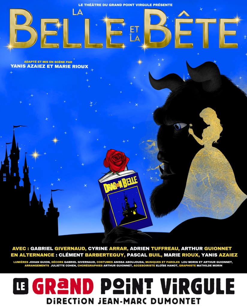 La Belle et la Bête au Grand Point Virgule : une adaptation moderne du célèbre conte