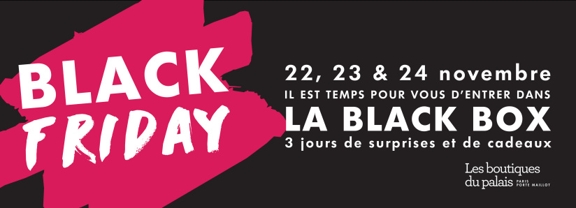 Black Friday aux boutiques du Palais des Congrès