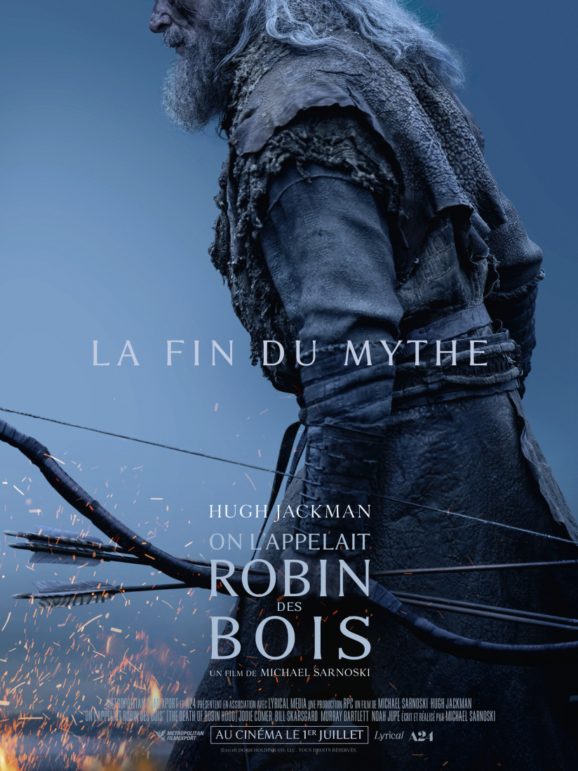 On l'appelait Robin des Bois : affiche et bande-annonce du film avec Hugh Jackman