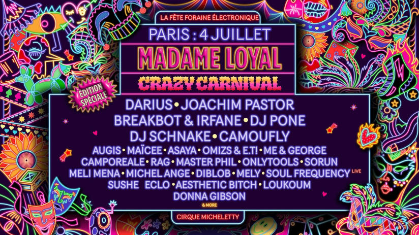 Madame Loyal, le festival electro-fête foraine insolite revient avec une édition XXL