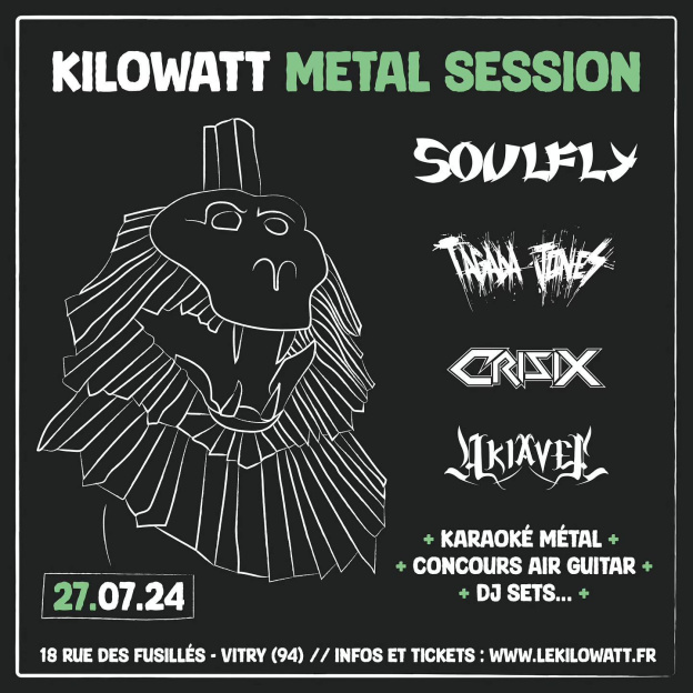 Metal Session au Kilowatt avec Soulfly, Tagada Jones, Crisix