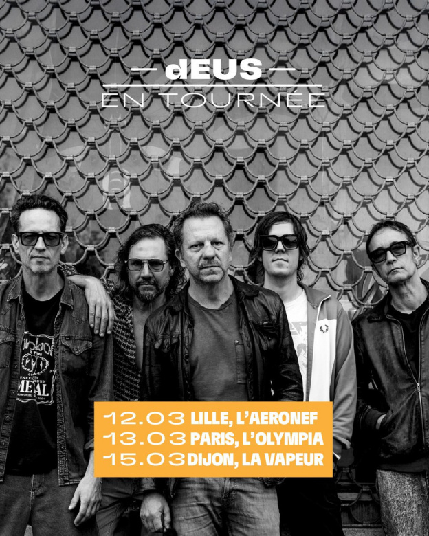 dEUS en concert à l'Olympia à Paris en mars 2026