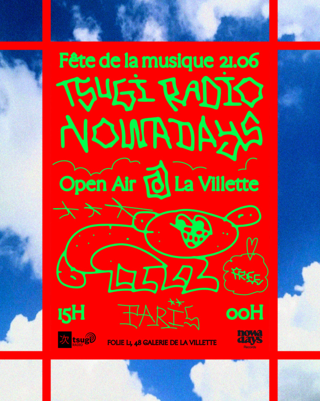 Fête de la musique 2026 : un Open Air signé Tsugi Radio x Nowadays à La Villette
