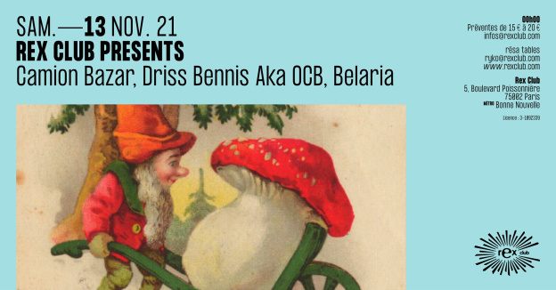 Camion Bazar, Driss Bennis aka OCB et Belaria au Rex Club