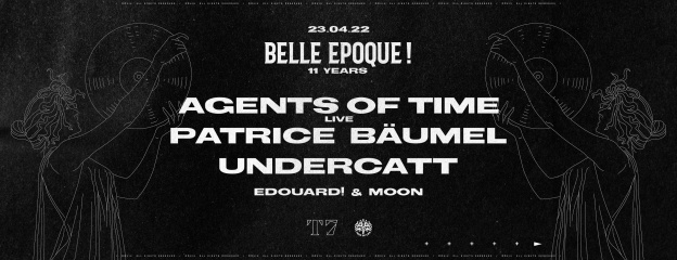 Belle Epoque! s’installe au T7 Paris avec Agents of Time 