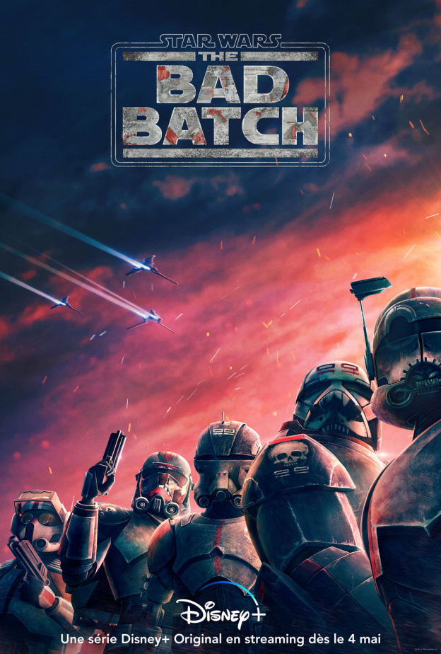 Star Wars - The Bad Batch, sur Disney+ : affiche et bande-annonce