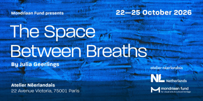 Mondriaan Fund x Atelier Néerlandais : The Space between Breaths, nouvelle expo d'artistes contemporains