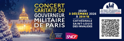 Concert caritatif du Gouverneur militaire de Paris aux Invalides le 3 décembre 2026
