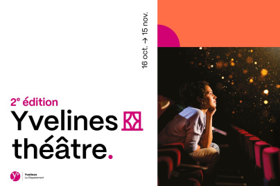 Festival Yvelines Théâtre : réservez gratuitement votre spectacle !