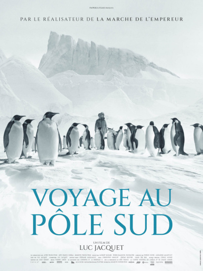 Voyage au Pôle Sud de Luc Jacquet : avis et bande-annonce