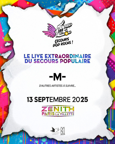 Le Live Extraordinaire du Secours Populaire avec -M- au Zénith de Paris en septembre 2025