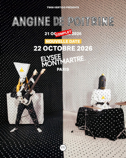 Angine de Poitrine en concert à l'Élysée Montmartre à Paris en octobre 2026, date supplémentaire