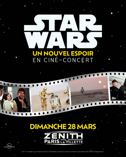 Star Wars : Un Nouvel Espoir en ciné-concert au Zénith de Paris en mars 2027