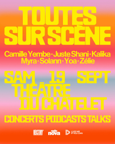 Toutes Sur Scène : nouveau festival gratuit au Théâtre du Châtelet avec Solann, Yoa Juste Shani...